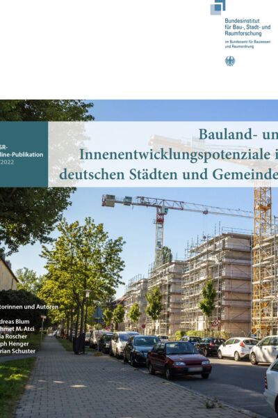 Blum, A., Atci, M. M., Roscher, J., Henger, R., Schuster, F. | Bauland- und Innenentwicklungs­potenziale in deutschen Städten und Gemeinden